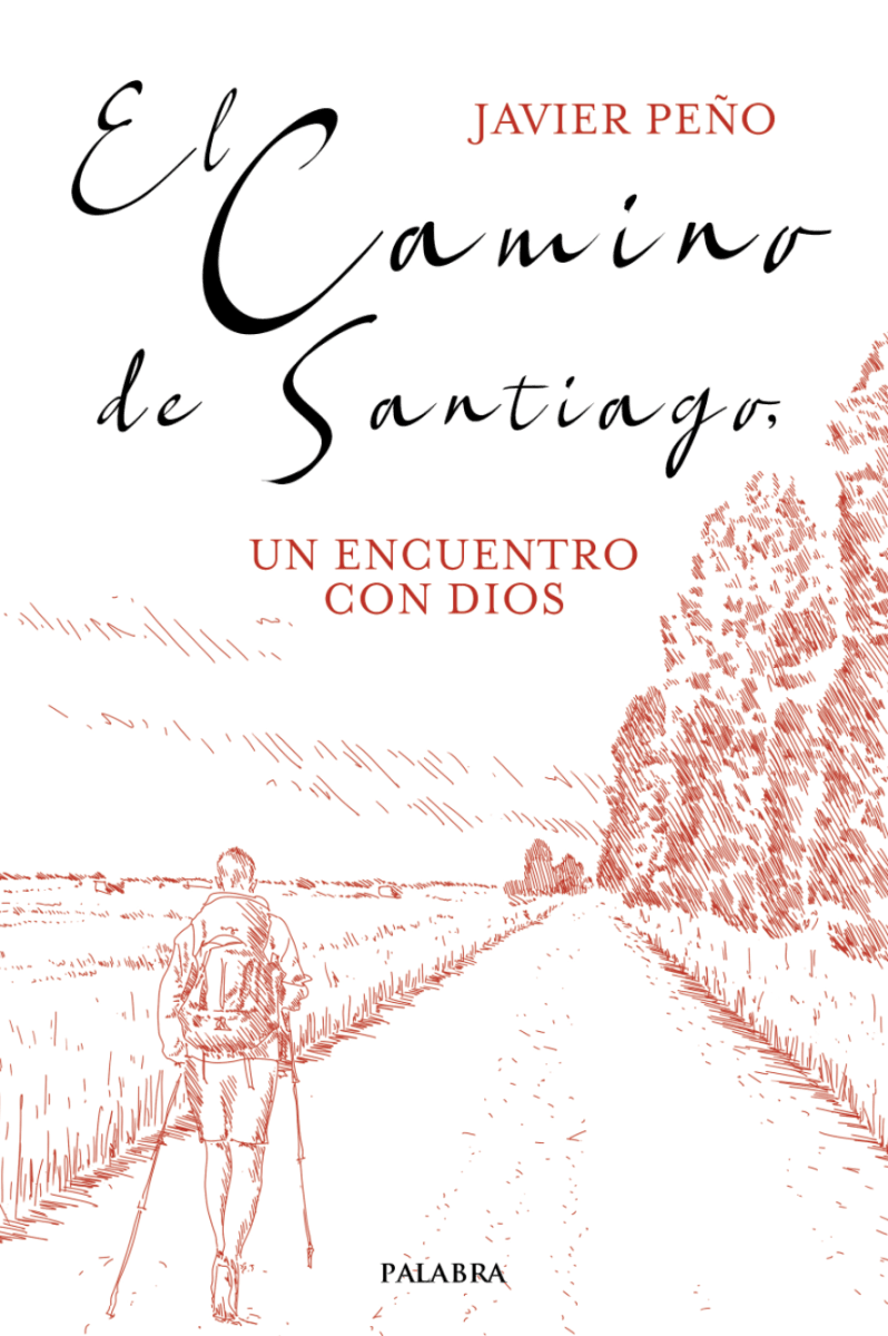 EL CAMINO DE SANTIAGO, UN ENCUENTRO CON DIOS1