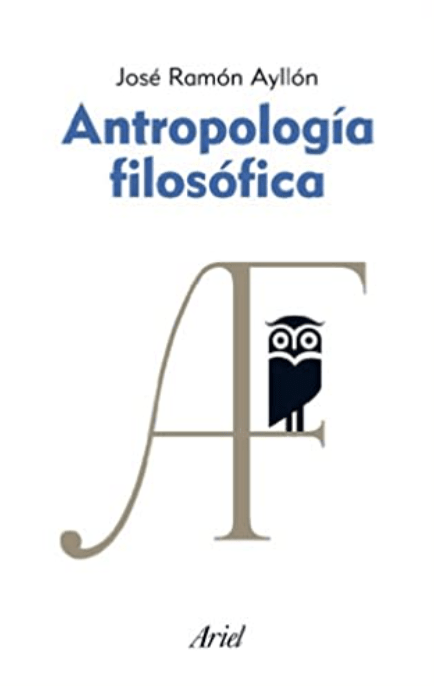 ANTROPOLOGIA FILOSOFICA, JOSE RAMON AYLLON, 0, ARIEL1