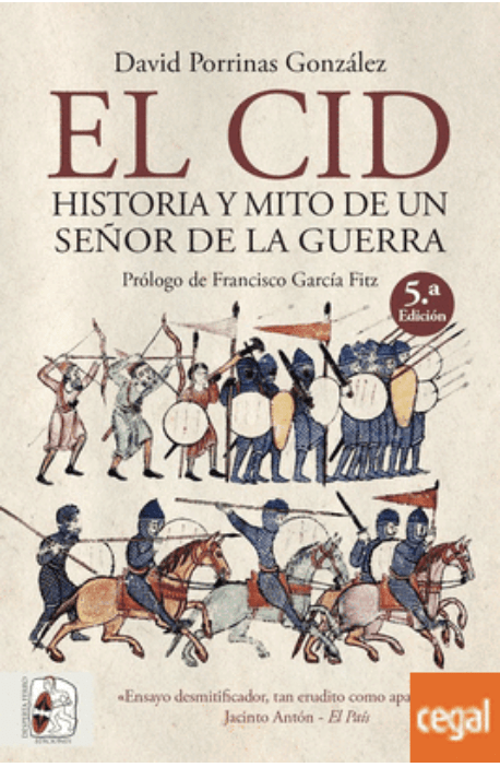 EL CID. HISTORIA Y MITO DE UN SEÑOR DE LA GUERRA1