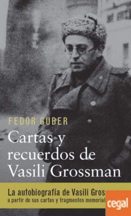 CARTAS Y RECUERDOS: UN LIBRO SOBRE VASILI GROSSMAN1
