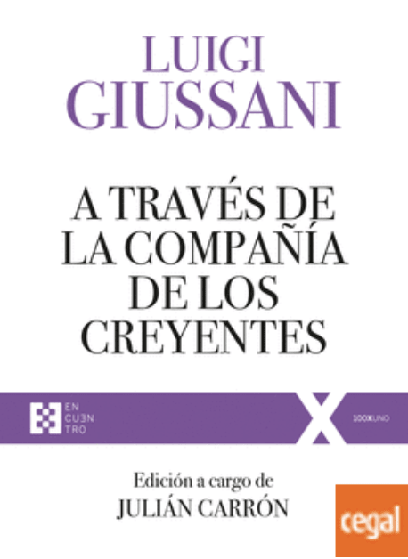 A TRAVÉS DE LA COMPAÑIA DE LOS CREYENTES 1 A TRAVÉS DE LA COMPAÑIA DE LOS CREYENTES 1