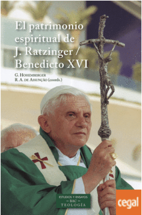 EL PATRIMONIO ESPIRITUAL DE JOSEPH RATZINGER / BENEDICTO XVI1
