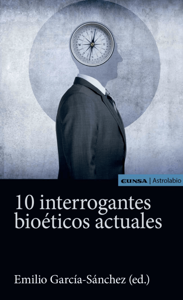 10 INTERROGANTES BIOÉTICOS ACTUALES 1 10 INTERROGANTES BIOÉTICOS ACTUALES 1