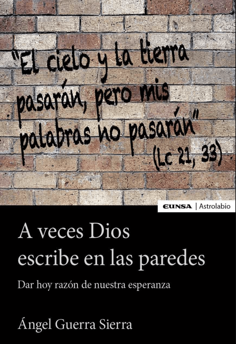 A VECES DIOS ESCRIBE EN LAS PAREDES 1 A VECES DIOS ESCRIBE EN LAS PAREDES 1