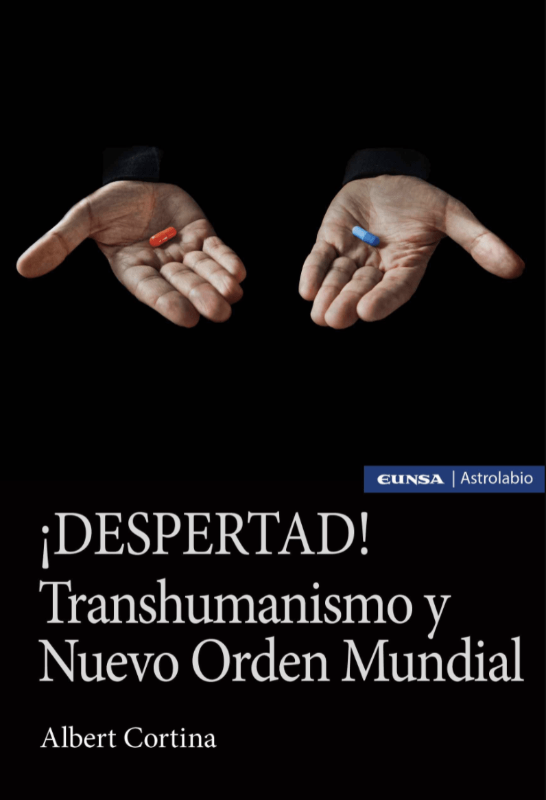 ¡DESPERTAD! TRANSHUMANISMO Y NUEVO ORDEN MUNDIAL1