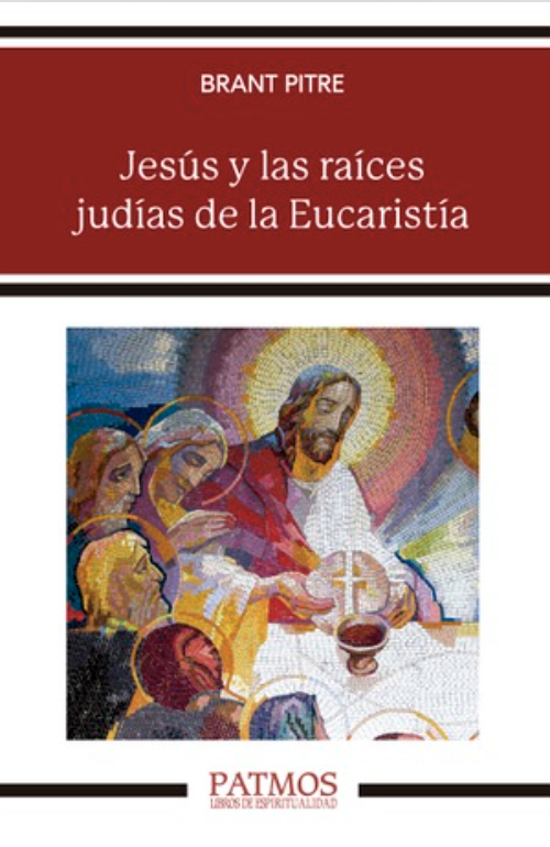 JESÚS Y LAS RAÍCES JUDÍAS DE LA EUCARISTÍA1