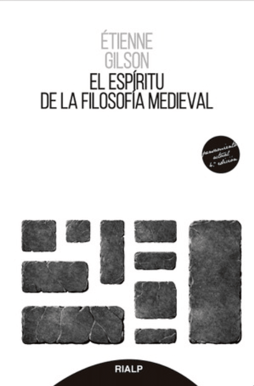 EL ESPÍRITU DE LA FILOSOFÍA MEDIEVAL, Pensamiento Actual1