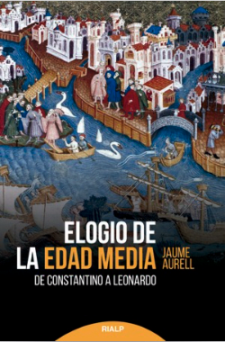 ELOGIO DE LA EDAD MEDIA1