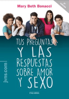 TUS PREGUNTAS Y LAS RESPUESTAS SOBRE AMOR Y SEXO. 6 EDICION1