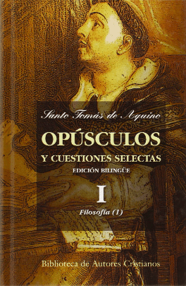 OPUSCULOS Y CUESTIONES SELECTAS - TOMO I. (FILOSOFIA I)1