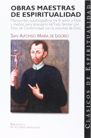 OBRAS MAESTRAS DE ESPIRITUALIDAD (SAN ALFONSO MARIA DE LIGORIO)1