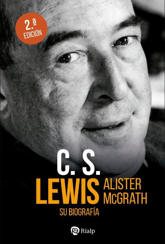 C. S. LEWIS. SU BIOGRAFÍA 2 ED1