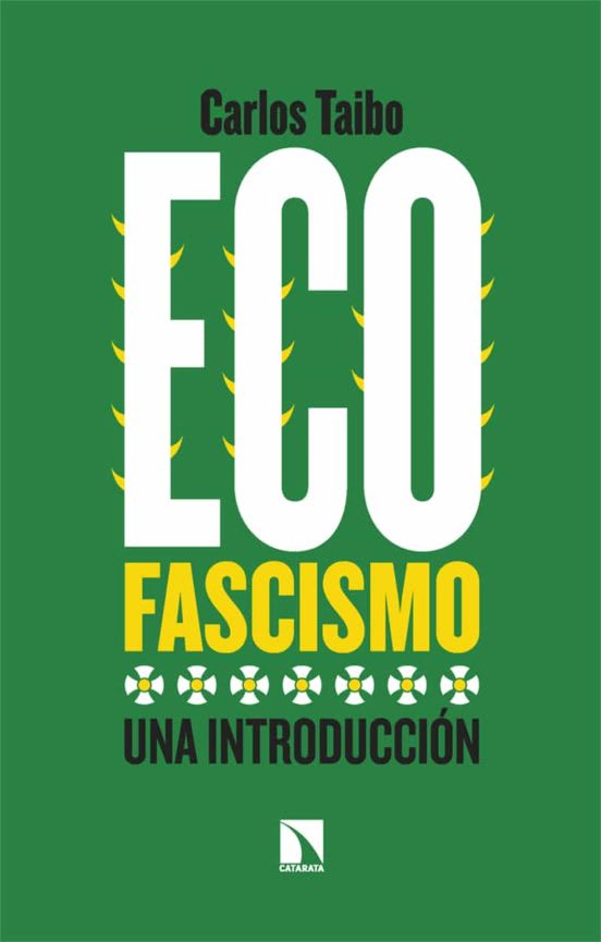 ECOFASCISMO: UNA INTRODUCCION1