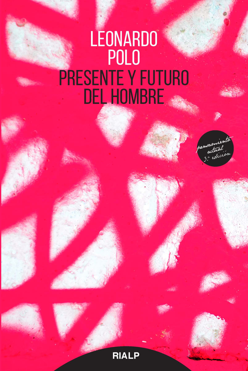 PRESENTE Y FUTURO DEL HOMBRE. Ed. RIALP 1 PRESENTE Y FUTURO DEL HOMBRE. Ed. RIALP 1