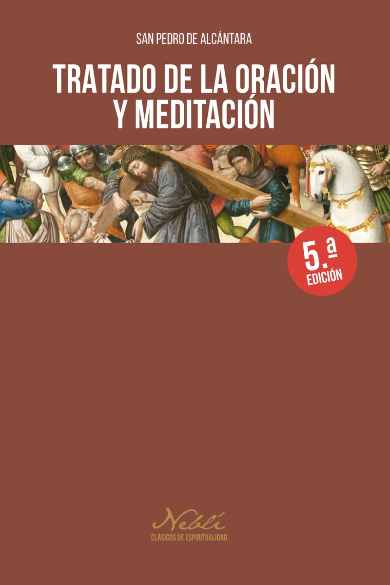 TRATADO DE LA ORACIÓN Y MEDITACIÓN1
