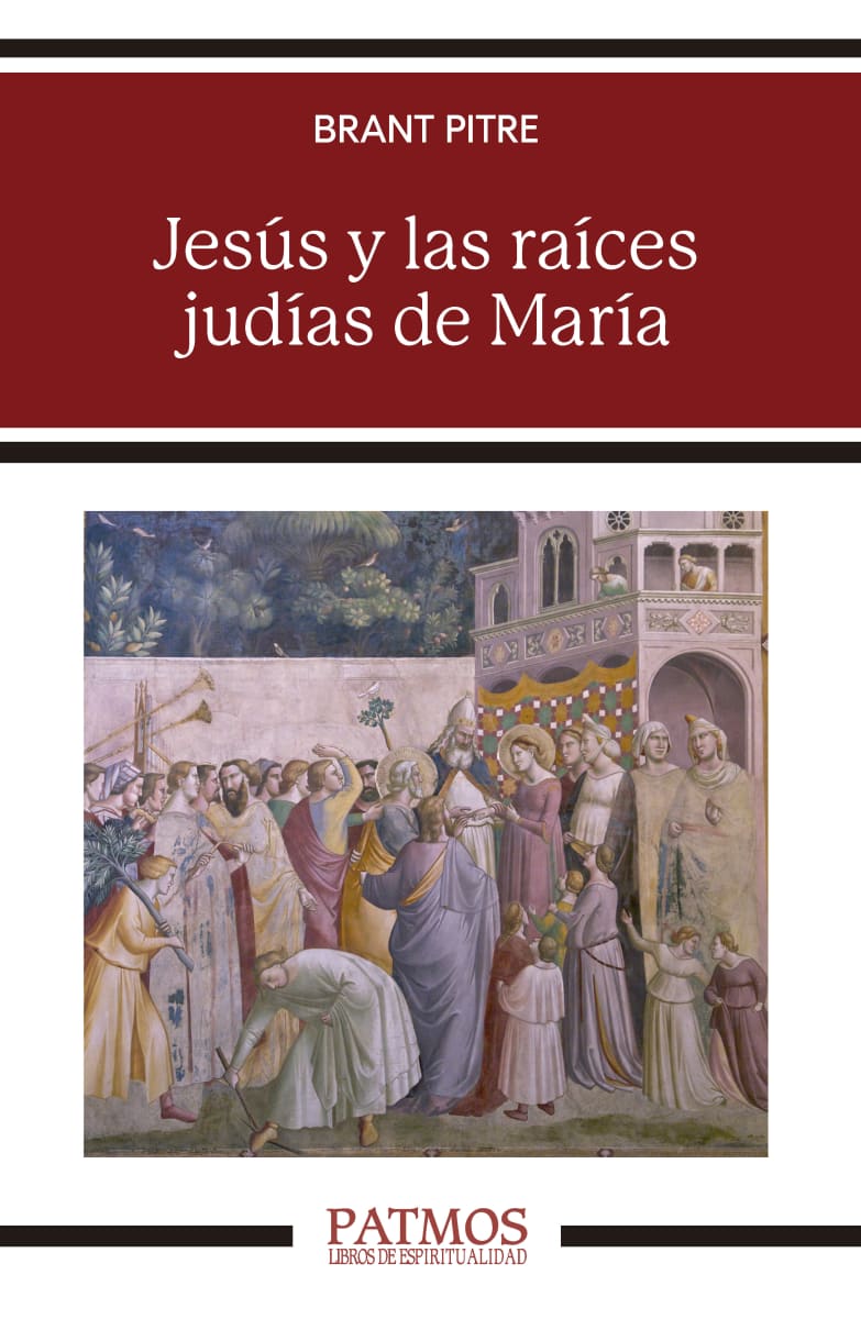 JESÚS Y LAS RAÍCES JUDÍAS DE MARÍA Descubrir a la madre del Mesías1