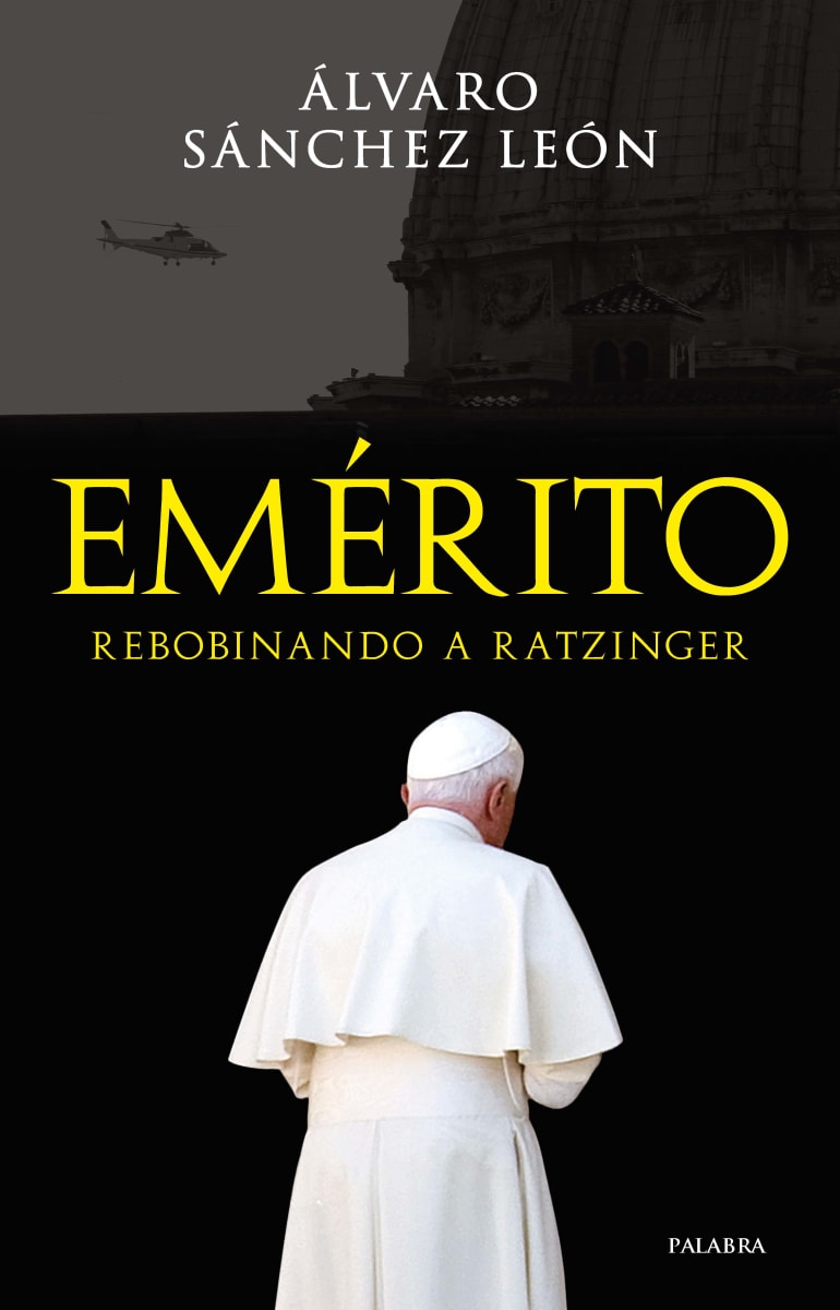 EMÉRITO Rebobinando a Ratzinger1
