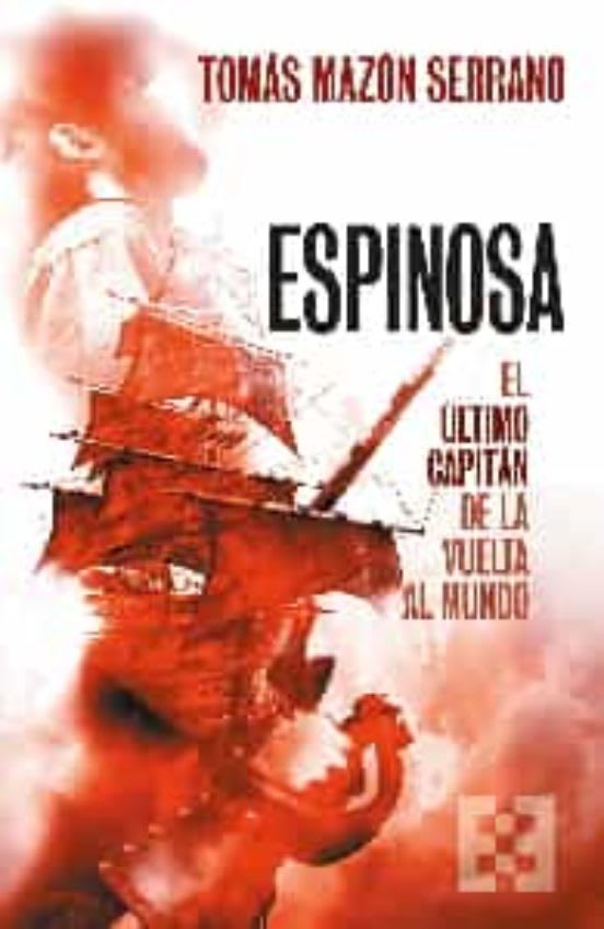 ESPINOSA, EL ULTIMO CAPITAN DE LA VUELTA AL MUNDO1