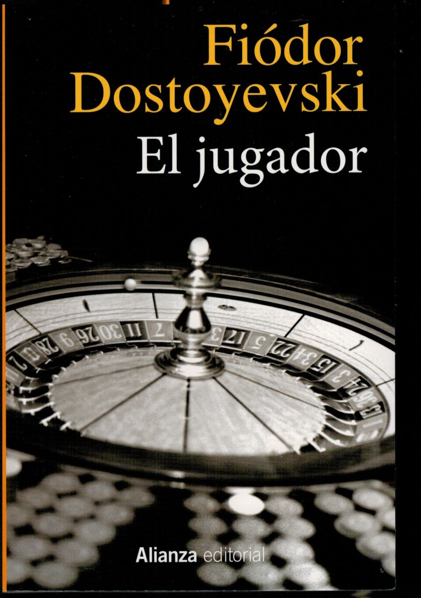 EL JUGADOR: FIODOR DOSTOYEVSKI1