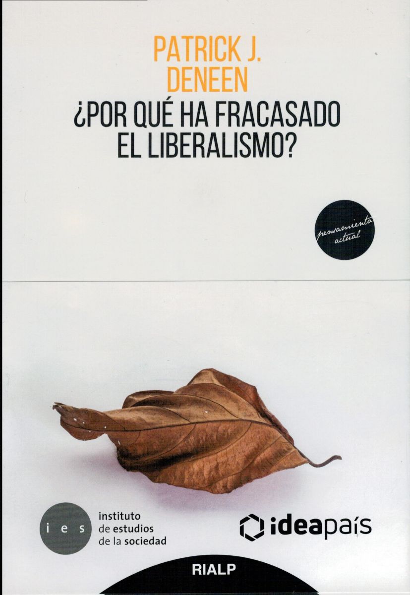 POR QUE HA FRACASADO EL LIBERALISMO? 1 POR QUE HA FRACASADO EL LIBERALISMO? 1