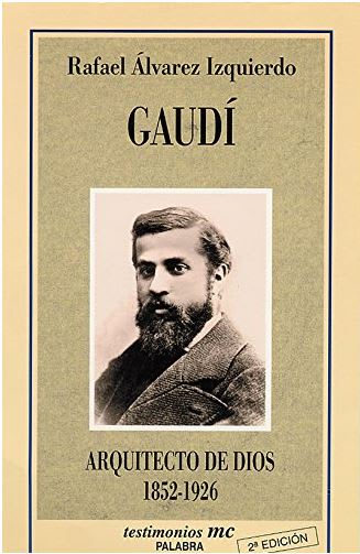 Gaudi Arquitecto de Dios (1852-1926) Ed Palabra1