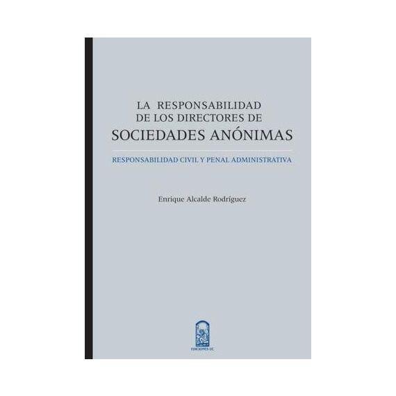 LA RESPONSABILIDAD DE LOS DIRECTORES DE SOCIEDADES ANÓNIMAS1
