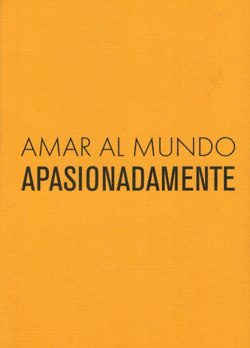 AMAR AL MUNDO APASIONADAMENTE (U ANDES)1