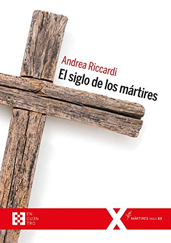 El Siglo de los Mártires1
