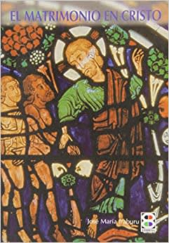 EL MATRIMONIO EN CRISTO1