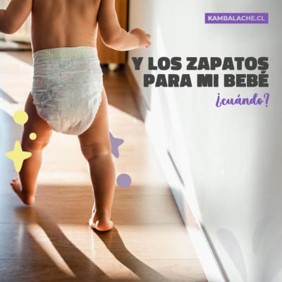 Y los zapatos para mi bebé, ¿Cuándo?
