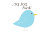 JAQ JAQ BIRD JAQ JAQ BIRD