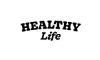 HEALTHY LIFE