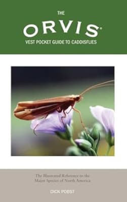 The Orvis Vest pocket Guide to Caddisflies1