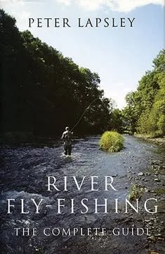 River Fly-Fishing, The Complete Guide, Peter Lapsley1