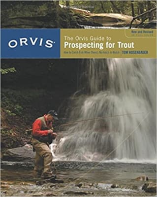 The Orvis Guide to Prospecting for Trout1