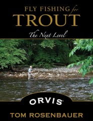 Fly Fishing for Trout, The Next Level