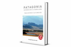 Patagonia, Historias de la Cordillera