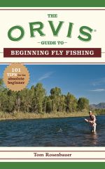 The Orvis guide to Beginning fly fishing