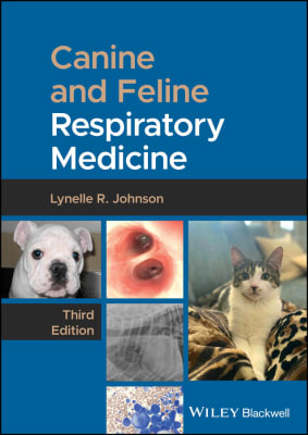 Canine and Feline Respiratory Medicine, 3rd Edition Lynelle R. Johnson