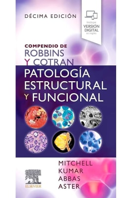 Kumar Compendio De Robbins Y Cotran. Patología Estructural 10° ed.