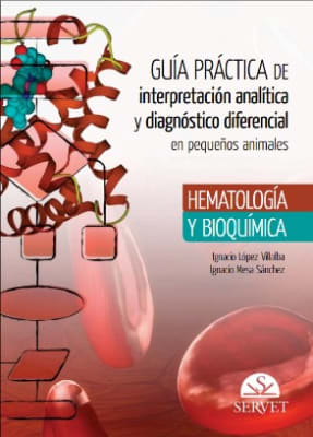 López , Guia práctica de interpretación analítica y diagnóstico diferencial en pequeños animales