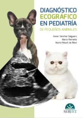Sanchez, Diagnóstico ecográfico en pediatría de pequeños animales