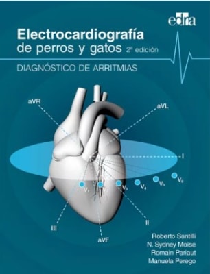 Santilli, Electrocardiografía de perros y gatos 2ª ed. Diagnóstico de arritmias