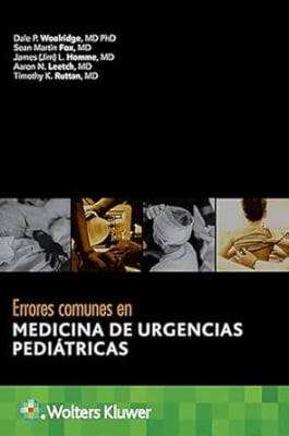 Woolridge Errores Comunes En Medicina De Urgencias Pediátricas