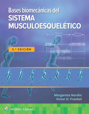 Nordin Bases Biomecanicas Del Sistema Musculoesqueletico 5Ed.