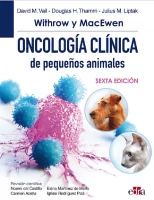 Withrow y MacEwen Oncologia clinica de pequenos animales, 6a ed.