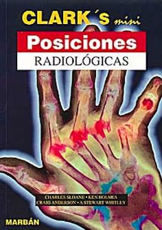 Clark's Mini Posiciones Radiologicas