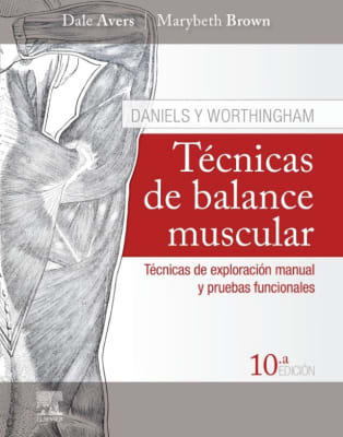 Avers Daniels. Tecnicas De Balance Muscular 10Ed.1