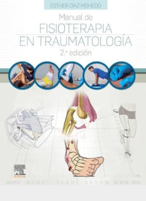 Diaz Mohedo Manual De Fisioterapia En Traumatologia 2° Ed.