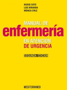 Soto, Manual de enfermería en atención de urencias 2° ed